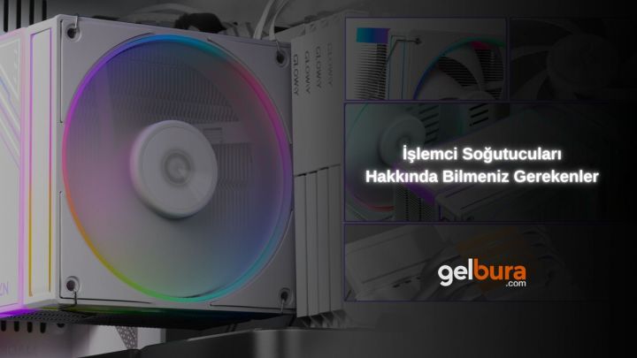 İşlemci Soğutucu Nedir, Olmazsa Ne Olur, Görevleri Nelerdir?